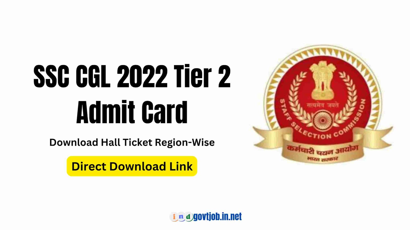 ssc cgl 2022 tier 2 admit card download link